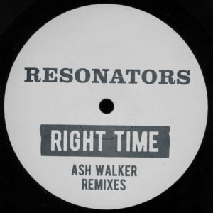 Resonators, Right Time, Ash Walker Remixes 7" Vinyl